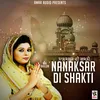 About Nanaksar Di Shakti Song