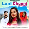 Laal Chunni (DJ Remix)