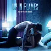 About Up In Flames (Single from “Time Is Up” Soundtrack) Song