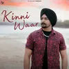 About Kinni Waar Song