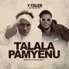 About Talala Pamyenu (feat. Falee Boy) Song