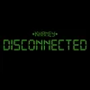 About Disconnected Song