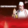 About Chathrinanmaga Song