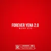 Forever Yena 2.0