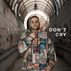 About Don't Cry Song