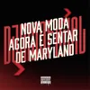 Nova Moda Agora é Sentar de Maryland