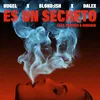 About Es un secreto (feat. Pensión & Juanmih) Song