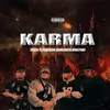 About Karma (feat. Gringo650, MikeyBoi & Paragon ) Song