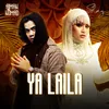 About Ya Laila Song