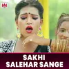 About Sakhi Salehar Sange Song