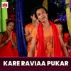 Kare Raviaa Pukar