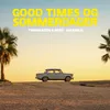 About Good Times Og Sommerdager Song