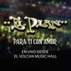About Para Ti Con Amor (En vivo desde El Volcan Music Hall) Song