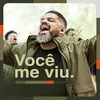 About Você me viu Song