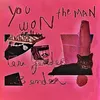 About You Won The Man Song