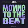 About Moving To The Beat Song