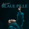 About Blaue Pille Song