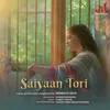 About Saiyaan Tori Song