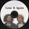 Lose It Again (feat. Pasha)