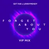 Forget About you (Vip Mix)