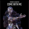 About Come with Me Song