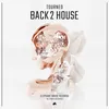 About Back 2 House Song