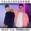 About Találkoznánk (feat. PRIBELSZKI) Song