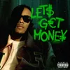 About Let's Get Money Song