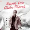 About Đánh Đổi Chân Thành Song