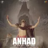 About Anhad : The Almighty Lord Shiva Song