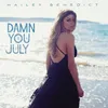 About Damn You July Song