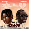 My Own (feat. Blaqbonez)