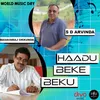 About Haadu Beke Beku Song