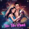 About Tiki Tiki Raat Song