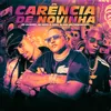 About Carência de Novinha Song