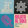 About Gelato al sole Song