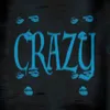 About Crazy Song