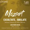 Exsultate, jubilate in F Major, K. 165, IWM 178: I.  Exsultate, jubilate, o vos animae beatae