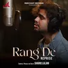 About Rang De (Reprise) Song
