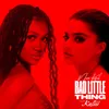 About Bad Little Thing (feat. Kaliii) Song