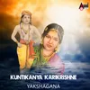 About Kuntikanya Karikrishne Yakshagana Song