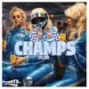 About Champs 2024 Song