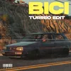 About Bici (Turreo Edit) Song