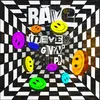 About Rave (Never Givin' Up) Song