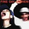 About Fine Day Anthem Song
