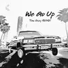 We Go Up (Tom Enzy Remix)