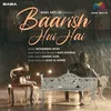 About Baarish Hui Hai Song