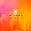 About No Stress Song