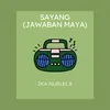 Sayang (Jawaban Maya)