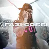 About Fazi Gossi Song